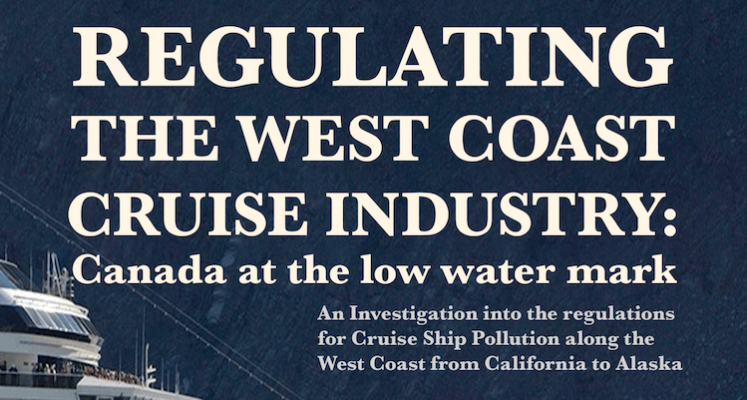 Report cover page saying regulating the west coast cruise industry: canada at the low water mark